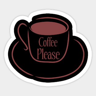 Coffee Please Sticker